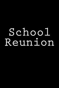 School Reunion: Notebook, 150 Lined Pages, Glossy Softcover, 6 X 9 (Paperback)