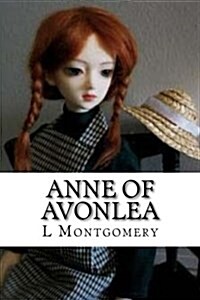 Anne of Avonlea (Paperback)