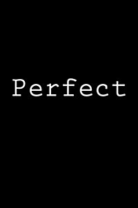 Perfect: Notebook, 150 Lined Pages, Glossy Softcover, 6 X 9 (Paperback)