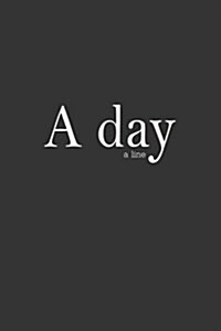 A Day a Line: Note for 5 Years, Journal, Future (Paperback)