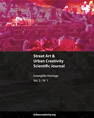 Street Art & Urban Creativity Journal - Knowledge Transfer (V3, N1) (Paperback)