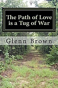 Tug of War: The Path of Love (Paperback)