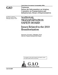 National Transportation Safety Board: Issues Related to the 2010 Reauthorization (Paperback)