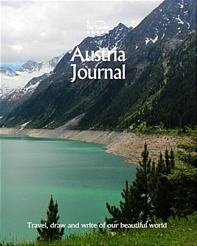 Austria Journal: Travel and Write of Our Beautiful World (Paperback)