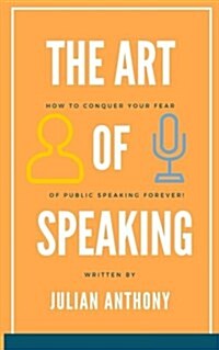 The Art of Speaking (Paperback)