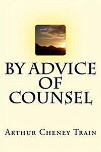 By Advice of Counsel (Paperback)