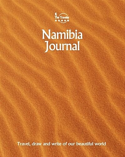 Namibia Journal: Travel and Write of Our Beautiful World (Paperback)