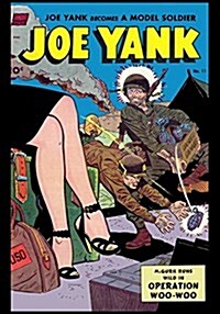 Joe Yank Becomes a Model Soldier: Vintage Classic Comic Cover on a Blank Journal Diary 7 X 10 Size 150 Gray Lined Pages College Rule (Paperback)