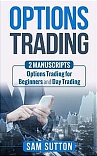 Options Trading: Options Trading Made Simple (Paperback)