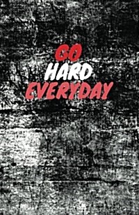 Go Hard Everyday: Dot Grid Blank Journal, 120 Pages Grid Dotted Matrix A5 Notebook, Life Journal (Paperback)