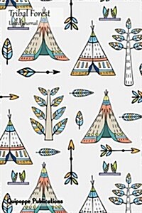 Tribal Forest Lined Journal: Colorable Medium Lined Journaling Notebook, Tribal Forest Teepees on White Cover, 6x9, 130 Pages (Paperback)