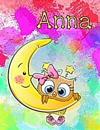 Anna: Personalized Book with Name, Journal, Notebook, Diary, 365 Lined Pages, 8 1/2 X 11 (Paperback)