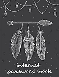 Internet Password Book: Black Boho Arrowr Password Organizer (Large Print) for Protect Usernames and Password 300+ Logins, Vault: Password Log (Paperback)