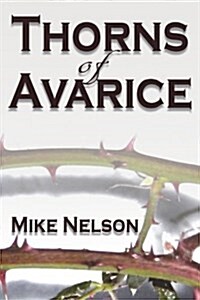 Thorns of Avarice (Paperback)