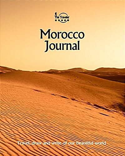 Morocco Journal: Travel and Write of Our Beautiful World (Paperback)