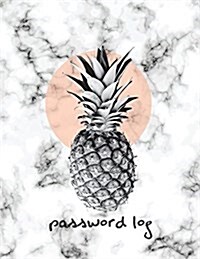 Password Log: Pineapple and Marble Password Journal Alphabetical with Tabs (Large Print) - 8.5x11 Over 100 Pages: Internet Password (Paperback)