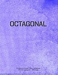 Octagonal Graph Paper Notebook 1/4 inch octagons 160 pages: 8.5x11 notebook with light blue grunge cover. octagons with 1/4 inch diameter, 1/10 edg (Paperback)