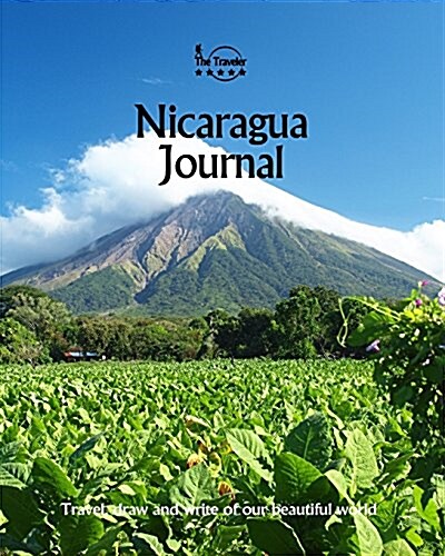 Nicaragua Journal: Travel and Write of Our Beautiful World (Paperback)