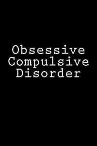 Obsessive Compulsive Disorder: Notebook, 150 Lined Pages, Glossy Softcover, 6 X 9 (Paperback)