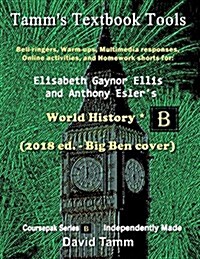 Ellis & Eslers World History* (2018 Ed. - Big Ben Cover) Activites Bundle: Bell-Ringers, Warm-Ups, Multimedia Responses & Online Activities to Accomp (Paperback)