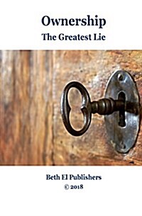 Ownership: The Greatest Lie (Paperback)