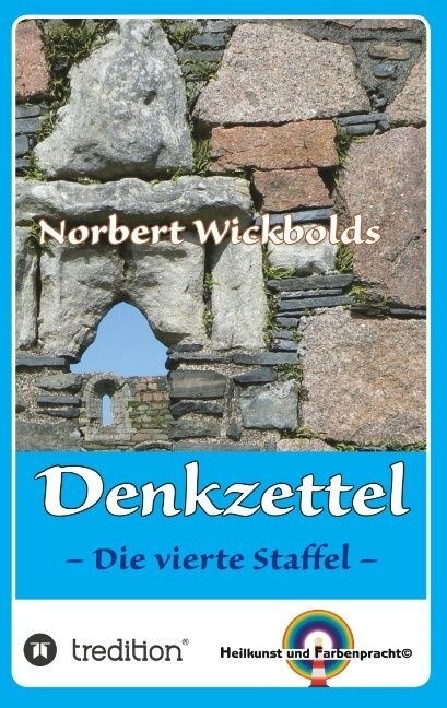 Norbert Wickbolds Denkzettel 4: Die vierte Staffel (Paperback)