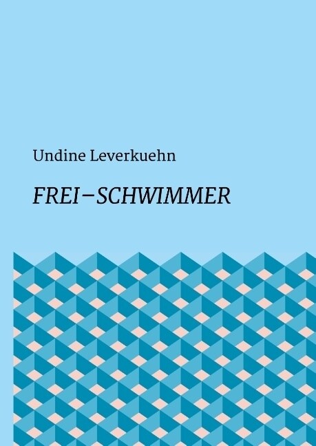Frei - Schwimmer (Hardcover)
