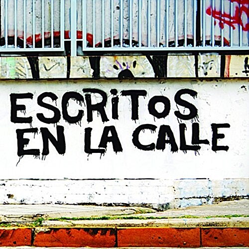 Escritos En La Calle / Written in the Streets (Paperback)