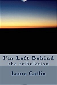 Im Left Behind (Paperback)