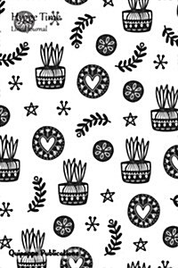 Hygge Time Lined Journal: Illustrated Medium Lined Journaling Notebook, Hygge Time Succulents Black and White Cover, 6x9, 130 Pages (Paperback)