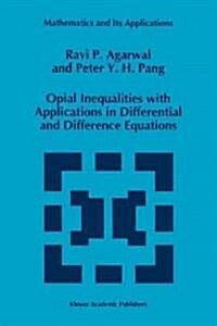 [중고] Opial Inequalities With Applications in Differential and Difference Equations (Hardcover)
