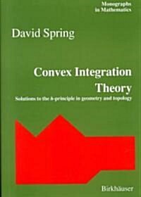 [중고] Convex Integration Theory: Solutions to the H-Principle in Geometry and Topology (Paperback, Softcover Repri)