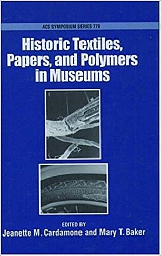 [중고] Historic Textiles, Papers, and Polymers in Museums (Hardcover)