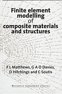 [중고] Finite Element Modelling of Composite Materials and Structures (Hardcover)