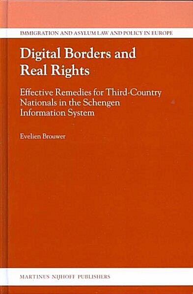 [중고] Digital Borders and Real Rights: Effective Remedies for Third-Country Nationals in the Schengen Information System (Hardcover)