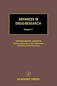 [중고] Antidiabetic Agents: Recent Advances in Their Molecular and Clinical Pharmacology (Hardcover)