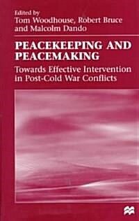 [중고] Peacekeeping and Peacemaking : Towards Effective Intervention in Post-Cold War Conflicts (Paperback)