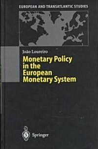[중고] Monetary Policy in the European Monetary System: A Critical Appraisal (Paperback, Softcover Repri)