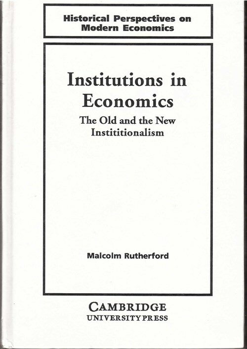 [중고] Institutions in Economics : The Old and the New Institutionalism (Hardcover)