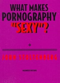 What Makes Pornography Sexy? (Paperback)