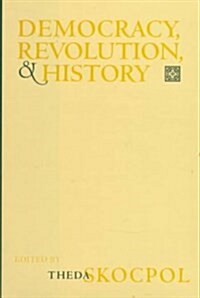 Democracy, Revolution, and History (Hardcover)