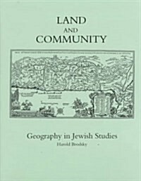 Land and Community: Geography in Jewish Studies (Hardcover)