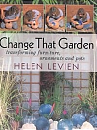 Change That Garden (Hardcover)