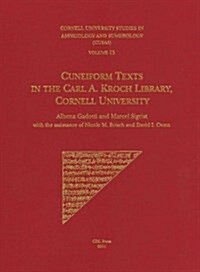 Cusas 15: Cuneiform Texts in the Carl A. Kroch Library, Cornell University (Hardcover)