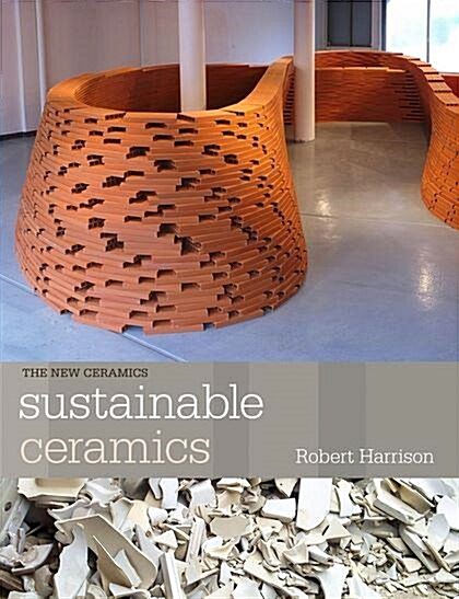 [중고] Sustainable Ceramics : A Practical Guide (Paperback)