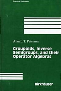 [중고] Groupoids, Inverse Semigroups, and Their Operator Algebras (Paperback, 1999)