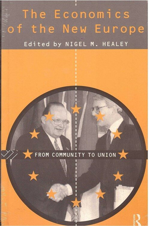 [중고] The Economics of the New Europe : From Community to Union (Paperback)