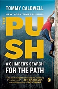 The Push: A Climbers Search for the Path (Paperback)