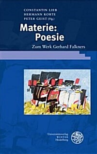 Materie: Poesie: Zum Werk Gerhard Falkners (Hardcover)