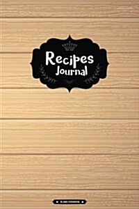 Blank Cookbook: Recipes Journal: Blank Recipe Notebook, 6x9 inches (Wood) (Paperback)